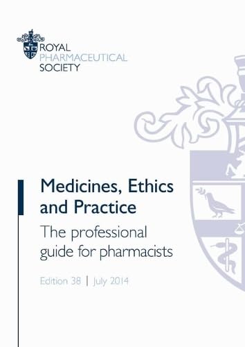Beispielbild fr Medicines, Ethics and Practice: The professional guide for pharmacists zum Verkauf von WorldofBooks