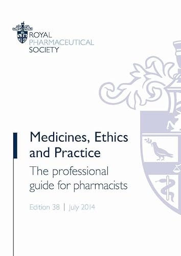 Imagen de archivo de Medicines, Ethics and Practice: The professional guide for pharmacists a la venta por WorldofBooks