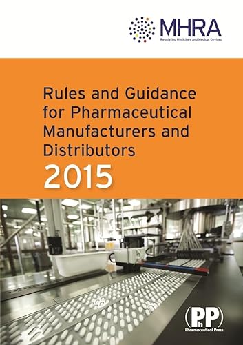 Imagen de archivo de Rules and Guidance for Pharmaceutical Manufacturers and Distributors 2015 (The Orange Guide) a la venta por WorldofBooks