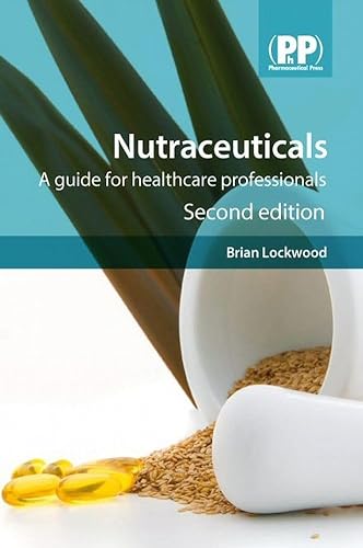 Stock image for Nutraceuticals : A guide for healthcare professionals - 2nd ed for sale by Basi6 International