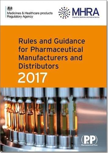 Stock image for Rules and Guidance for Pharmaceutical Manufacturers and Distributors 2017: The Orange Guide, 10th Edition for sale by Basi6 International