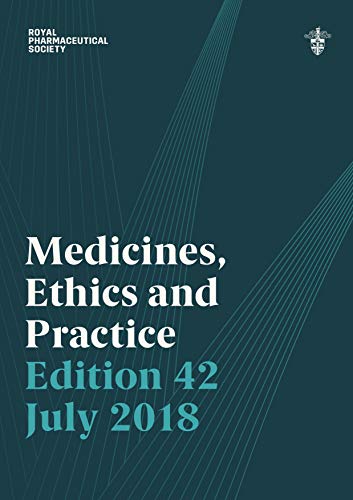 Stock image for Medicines, Ethics and Practice: The professional guide for pharmacists for sale by WorldofBooks