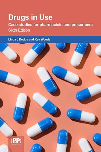 9780857114181: Drugs in Use: case studies for pharmacists and prescribers