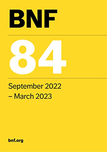 Beispielbild fr BNF 84 (British National Formulary) September 2022-March 2023: 84: September 2022 - March 2023 zum Verkauf von WorldofBooks