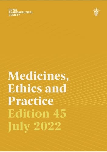 Imagen de archivo de Medicines, Ethics and Practice 45 : the professional guide for pharmacists a la venta por AHA-BUCH GmbH