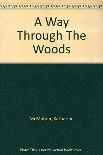 Imagen de archivo de A Way Through The Woods a la venta por Stephen White Books