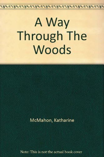 Stock image for A Way Through The Woods for sale by Stephen White Books