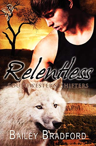 Stock image for Relentless: Southwestern Shifters for sale by Goodwill of Colorado