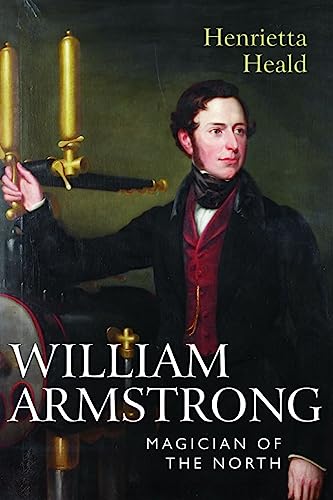 Stock image for William Armstrong: Magician of the North for sale by WorldofBooks