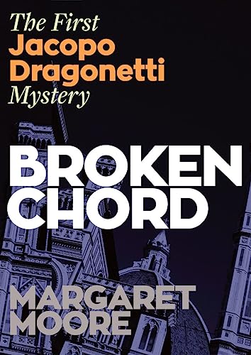 Stock image for Broken Chord: The first Jacopo Dragonetti mystery (Jacopo Dragonetti mysteries Book 1) for sale by AwesomeBooks
