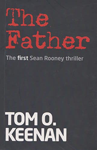 Beispielbild fr The Father: The First Sean Rooney Thriller zum Verkauf von ThriftBooks-Atlanta