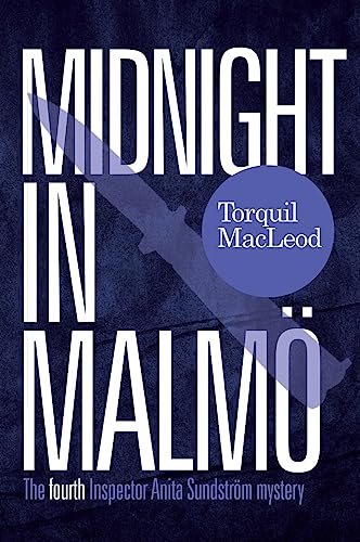 9780857161307: Midnight in Malm: The fourth Inspector Anita Sundstrm mystery