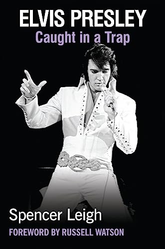 Stock image for Elvis Presley: Caught in a Trap for sale by Celt Books