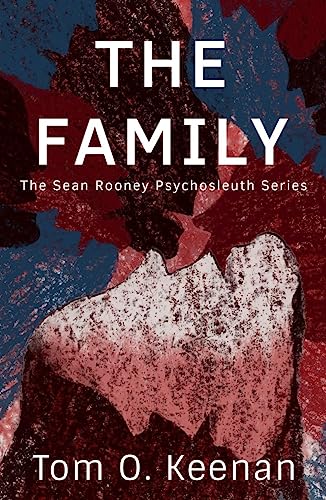 Stock image for The Family: The Sean Rooney Psychosleuth Series (Book 2) for sale by WorldofBooks