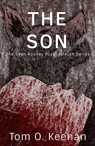 Beispielbild fr The Son: The Sean Rooney Psychosleuth series (Book 3) zum Verkauf von WorldofBooks