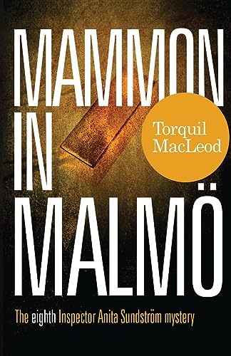 Stock image for Mammon in Malmo: The Eighth Inspector Anita Sundstrom Mystery: The Eight Inspector Anita Sundstrom Mystery: 8 (Inspector Anita Sundstrom mysteries) for sale by WorldofBooks