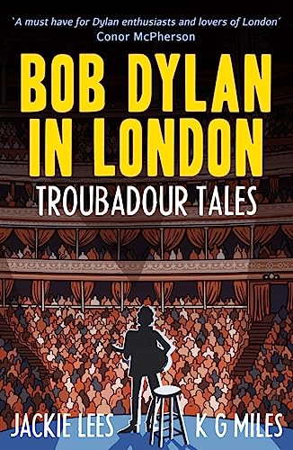 Stock image for Bob Dylan in London: Troubadour Tales for sale by Chiron Media