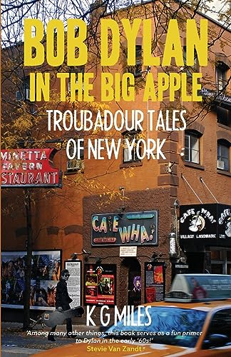 Stock image for Bob Dylan in the Big Apple: Troubadour Tales of New York: 0 for sale by AwesomeBooks