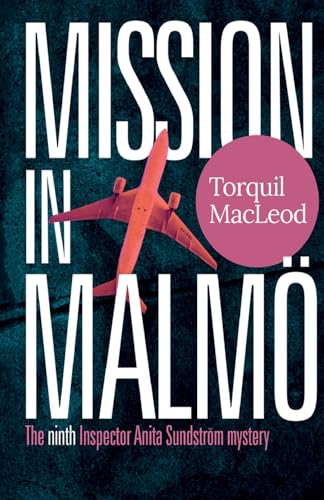 Stock image for Mission in Malmö: The Ninth Inspector Anita Sundström Mystery for sale by BooksRun