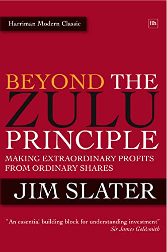 9780857190024: Beyond the Zulu Principle: Extraordinary Profits from Growth Shares (Harriman Modern Classics)