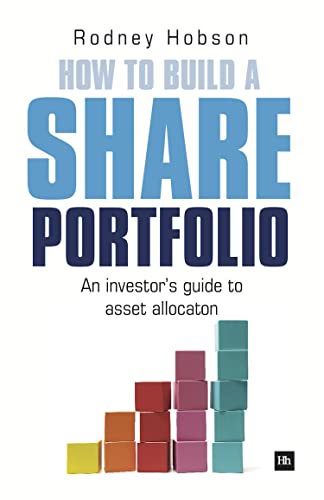 Beispielbild fr How to Build a Share Portfolio: A practical guide to selecting and monitoring a portfolio of shares [Paperback] Hobson, Rodney zum Verkauf von Brook Bookstore