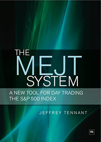 9780857190352: The MEJT System: A New Tool for Day Trading the S&P 500 Index