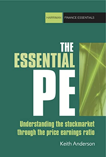Beispielbild fr The Essential P/E: Understanding the stock market through the price-earnings ratio (Harriman Finance Essentials) zum Verkauf von WorldofBooks
