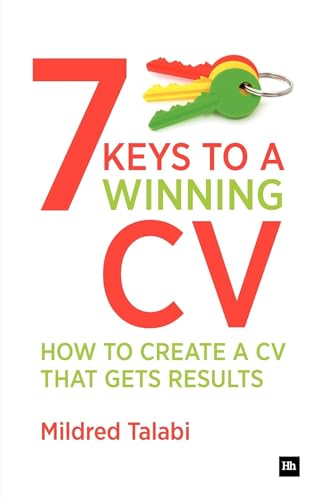 Beispielbild fr 7 Keys to a Winning CV : How to create a CV that gets Results zum Verkauf von Better World Books