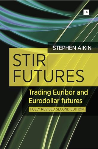 Imagen de archivo de STIR Futures: Trading Euribor and Eurodollar futures a la venta por HPB-Red