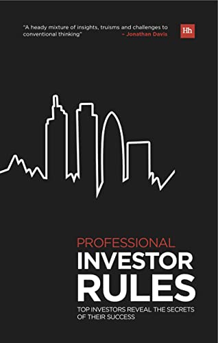 Beispielbild fr Professional Investor Rules: Top investors reveal the secrets of their success (Harriman Rules) zum Verkauf von WorldofBooks