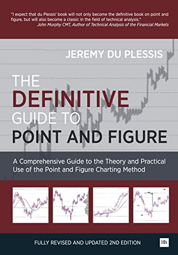 9780857192455: The Definitive Guide to Point and Figure: A Comprehensive Guide to the Theory and Practical Use of the Point and Figure Charting Method