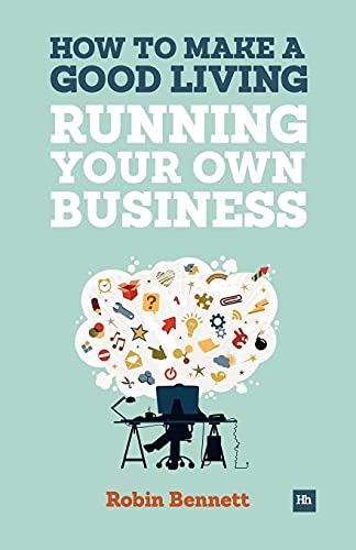 Beispielbild fr How to Make a Good Living Running Your Own Business : A Low-Cost Way to Start a Business You Can Live Off zum Verkauf von Better World Books: West