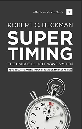 Beispielbild fr Supertiming: The Unique Elliott Wave System: Keys to anticipating impending stock market action (Harriman Modern Classics) zum Verkauf von BooksRun