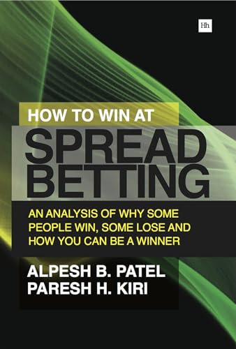 9780857193414: How to Win at Spread Betting: An analysis of why some people win, some lose and how you can be a winner