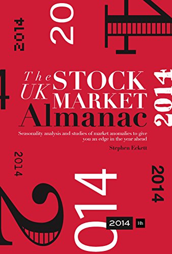 Stock image for The UK Stock Market Almanac 2014: Seasonality Analysis and Studies of Market Anomalies to Give You an Edge in the Year Ahead for sale by WorldofBooks