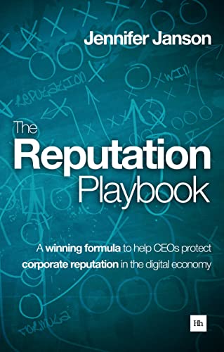 Stock image for The Reputation Playbook: A Winning Formula to Help Ceos Protect Corporate Reputation in the Digital Economy for sale by ThriftBooks-Atlanta