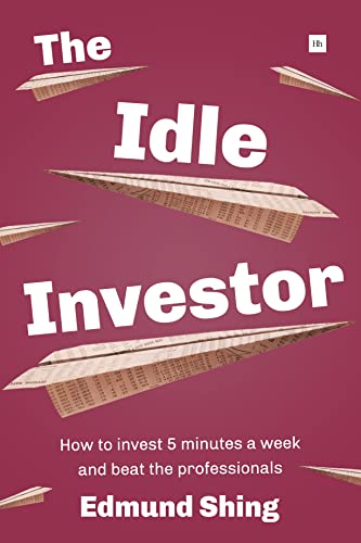 Beispielbild fr The Idle Investor: How to Invest 5 Minutes a Week and Beat the Professionals [Paperback] Shing, Edmund zum Verkauf von Brook Bookstore