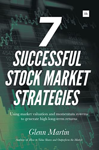 Beispielbild fr 7 Successful Stock Market Strategies: Using Market Valuation and Momentum Systems to Generate High Long-Term Returns zum Verkauf von AwesomeBooks