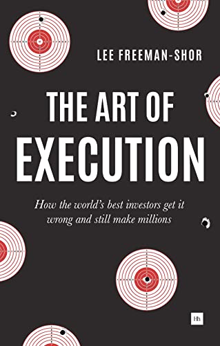 Beispielbild fr The Art of Execution: How the world's best investors get it wrong and still make millions zum Verkauf von Brook Bookstore