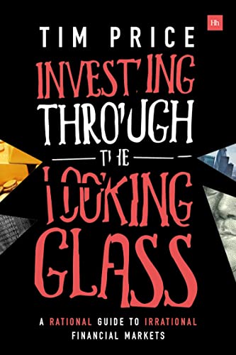 Beispielbild fr Investing Through the Looking Glass: A rational guide to irrational financial markets zum Verkauf von The Maryland Book Bank