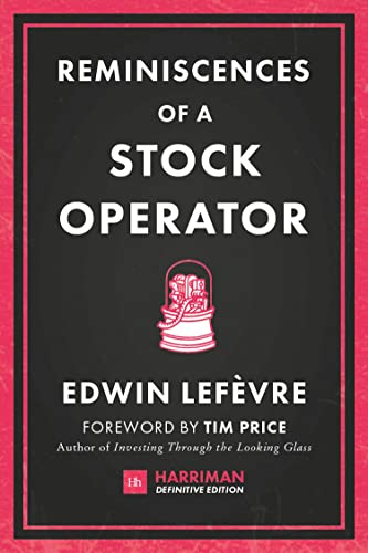 9780857195944: Reminiscences of a Stock Operator (Harriman Definitive Editions): The classic novel based on the life of legendary stock market speculator Jesse Livermore