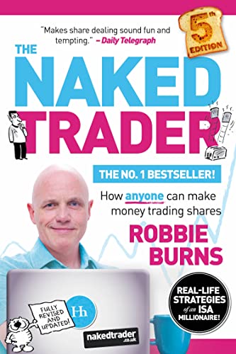 Imagen de archivo de The Naked Trader: How anyone can make money trading shares, 5th edition a la venta por WorldofBooks