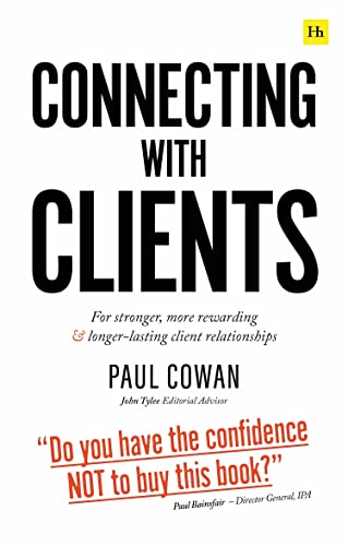 Imagen de archivo de Connecting with Clients: For stronger, more rewarding and longer-lasting client relationships a la venta por Books From California