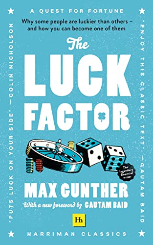 Beispielbild fr The Luck Factor: Why some people are luckier than others and how you can become one of them (Harriman Classics) zum Verkauf von WorldofBooks