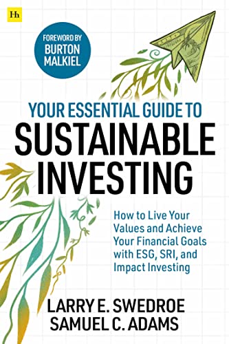 9780857199041: Your Essential Guide to Sustainable Investing: How to live your values and achieve your financial goals with ESG, SRI, and Impact Investing