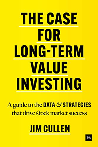 Beispielbild fr The Case for Long-Term Value Investing: A guide to the data and strategies that drive stock market success zum Verkauf von WorldofBooks