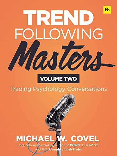 Beispielbild fr Trend Following Masters - Volume 2: Trading Psychology Conversations: Trading Psychology Conversations -- Volume Two zum Verkauf von WorldofBooks