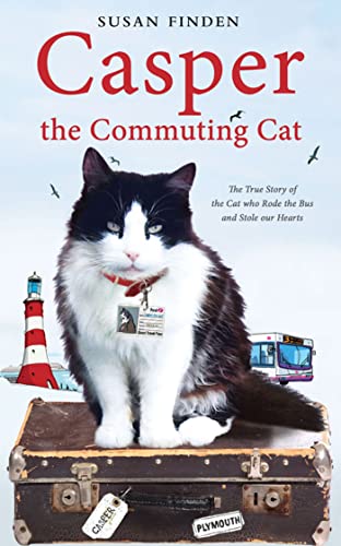 Imagen de archivo de Casper the Commuting Cat : The True Story of the Cat Who Rode the Bus and Stole our Hearts a la venta por Better World Books