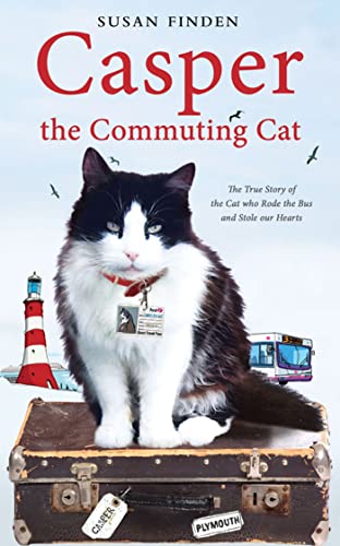 Stock image for Casper the Commuting Cat : The True Story of the Cat Who Rode the Bus and Stole our Hearts for sale by Better World Books