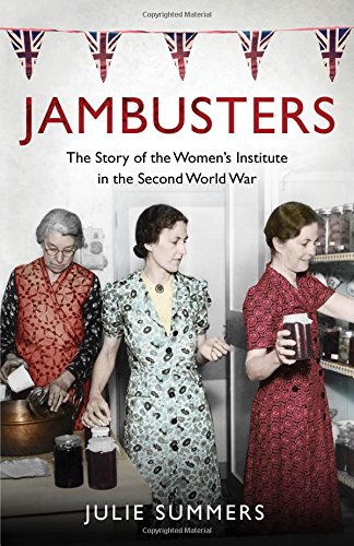 9780857200464: Jambusters: The Story of the Women's Institute in the Second World War